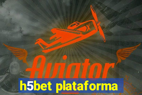 h5bet plataforma